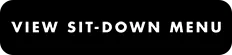 Sit Down Menu Sit Down Menu